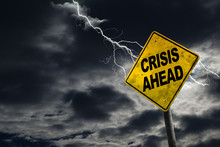Crisis Ahead Sign With Stormy Background