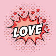 Love Hearts Explosion Cartoon Pop Art Comic Retro Communication Icon. Colorful Pointed Design. Vector Illustration