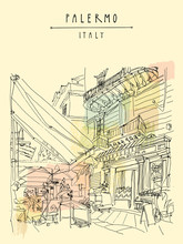 Street Cafe In Palermo, Sicily, Italy. Artistic Illustration Of A Cozy Nice Place With People. Retro Style Freehand Drawing. Book Illustration. Vertical Travel Postcard Or Poster Template