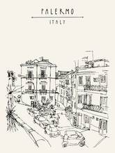 View Of Palermo, Italy, Europe. Nice Historical Buildings, Town Square, Car Park, Palm Trees. Travel Sketchy Drawing. Touristic Poster, Postcard Template, Book Illustration