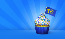 3D Rendering Of Cupcake, 1st Year Text On The Flag, Blue Paper Cupcake
