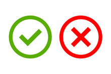 Tick And Cross Signs. Green Checkmark OK And Red X Icons, Isolated On White Background. Simple Marks Graphic Design. Circle Shape Symbols YES And NO Button For Vote, Decision, Web. Vector Illustration