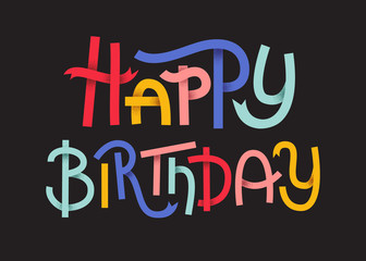 Happy Birthday Colorful typographic poster. Happy lettering on dark background