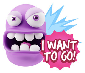 Poster - 3d Rendering Angry Character Emoji saying I Want to Go with Colo