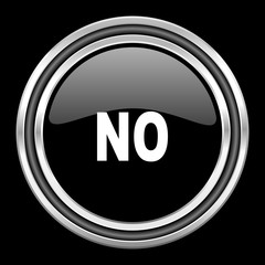 Poster - no silver chrome metallic round web icon on black background