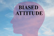Biased Attitude concept