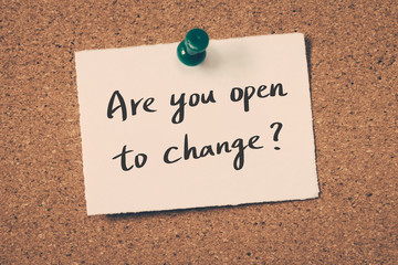 Wall Mural - Are you open to change?