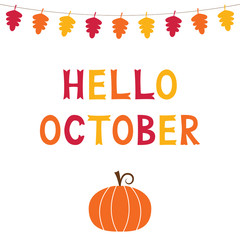 Wall Mural - Hello October, card with a pumpkin, text in hand lettered font