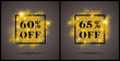 60% and 65% off luxury sales signs or tags with luxury golden glitter explosion