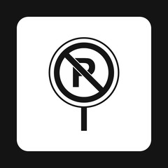 Poster - Parking is prohibited icon in simple style isolated on white background. Forbidden symbol