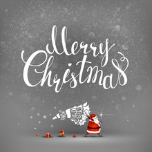 Merry Christmas Hand Drawn Inscription And Santa Claus With Stylized Fir Tree And Gifts On The Gray Background.