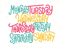 Colorful Custom Lettering Of The Days Of The Week For Your Designs