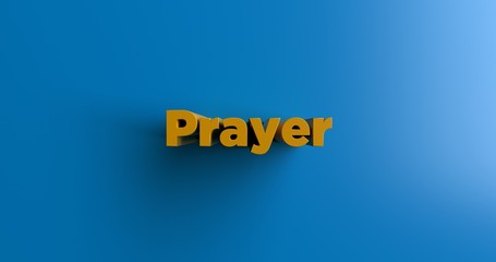 Poster - Prayer - 3D rendered colorful headline illustration.  Can be used for an online banner ad or a print postcard.