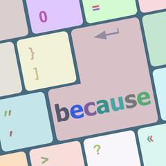 Poster - because word on computer pc keyboard key