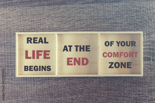 Real Life Begins At The End Of Your Comfort Zone Inspirational