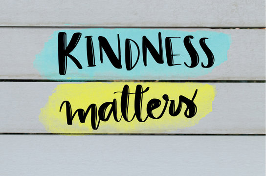 Wall Mural -  - Kindness matters inspirational message on grey wooden background