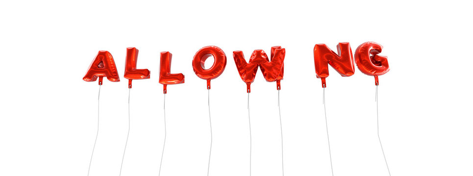 ALLOWING - word made from red foil balloons - 3D rendered.  Can be used for an online banner ad or a print postcard.