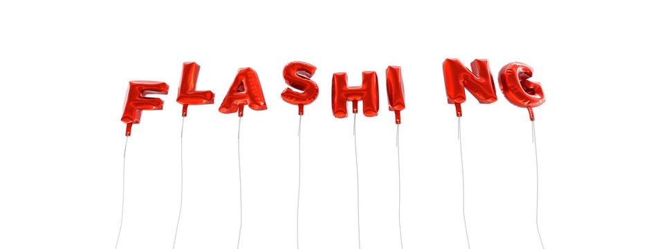 FLASHING - word made from red foil balloons - 3D rendered.  Can be used for an online banner ad or a print postcard.