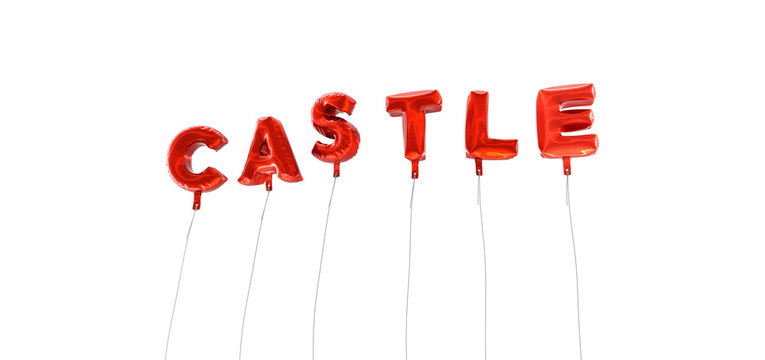 CASTLE - word made from red foil balloons - 3D rendered.  Can be used for an online banner ad or a print postcard.