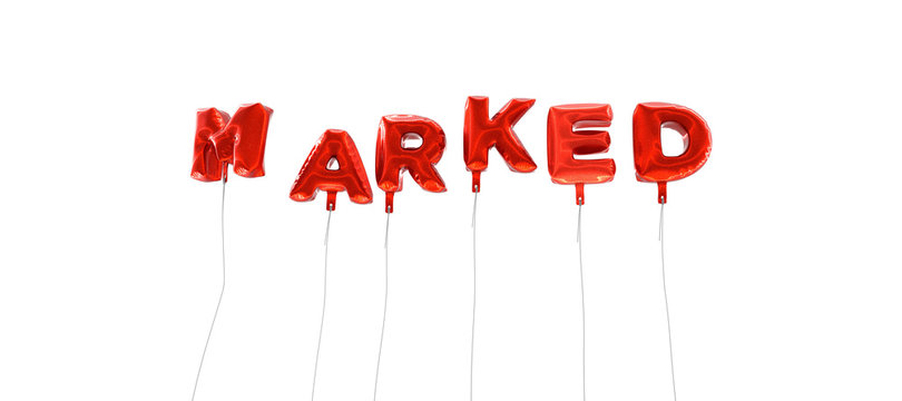 MARKED - word made from red foil balloons - 3D rendered.  Can be used for an online banner ad or a print postcard.