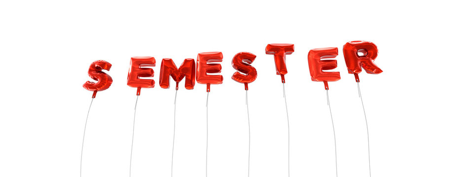 SEMESTER - word made from red foil balloons - 3D rendered.  Can be used for an online banner ad or a print postcard.