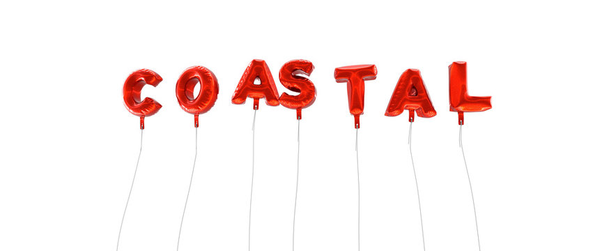 COASTAL - word made from red foil balloons - 3D rendered.  Can be used for an online banner ad or a print postcard.