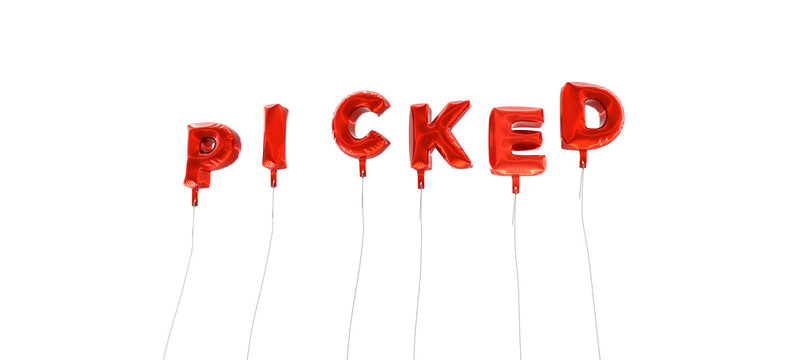 PICKED - word made from red foil balloons - 3D rendered.  Can be used for an online banner ad or a print postcard.