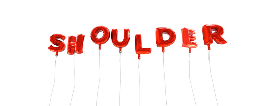 SHOULDER - word made from red foil balloons - 3D rendered.  Can be used for an online banner ad or a print postcard.