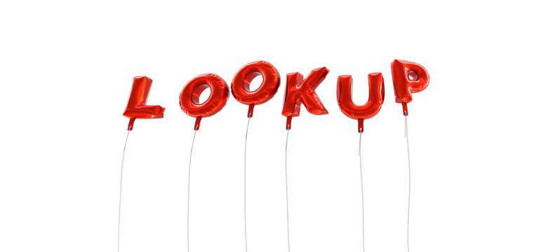 LOOKUP - word made from red foil balloons - 3D rendered.  Can be used for an online banner ad or a print postcard.