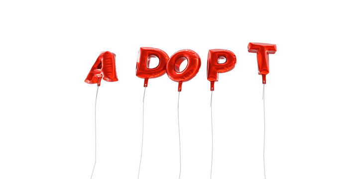 ADOPT - word made from red foil balloons - 3D rendered.  Can be used for an online banner ad or a print postcard.
