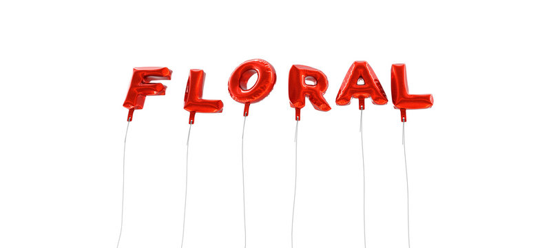 FLORAL - word made from red foil balloons - 3D rendered.  Can be used for an online banner ad or a print postcard.