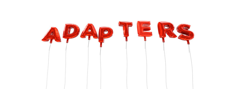 ADAPTERS - word made from red foil balloons - 3D rendered.  Can be used for an online banner ad or a print postcard.