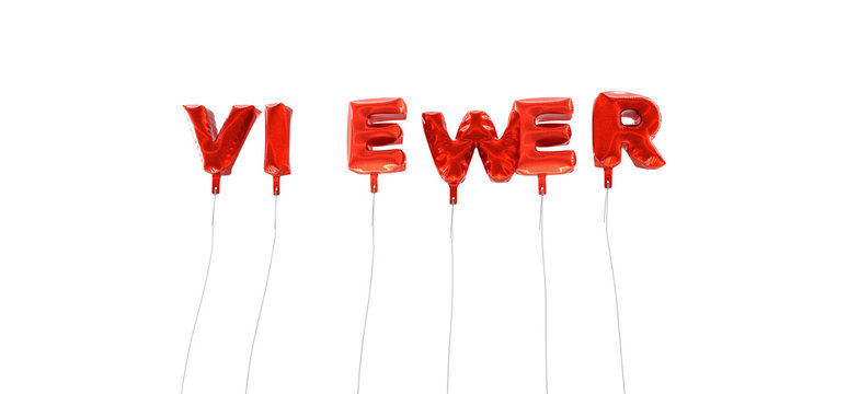 VIEWER - word made from red foil balloons - 3D rendered.  Can be used for an online banner ad or a print postcard.