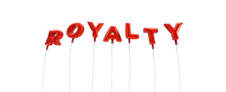 ROYALTY - word made from red foil balloons - 3D rendered.  Can be used for an online banner ad or a print postcard.