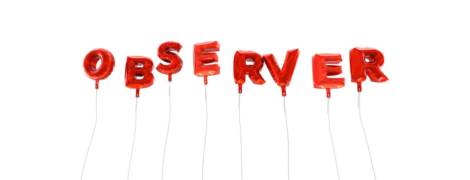 OBSERVER - word made from red foil balloons - 3D rendered.  Can be used for an online banner ad or a print postcard.