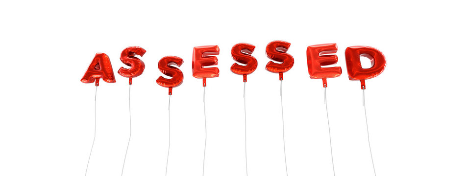 ASSESSED - word made from red foil balloons - 3D rendered.  Can be used for an online banner ad or a print postcard.