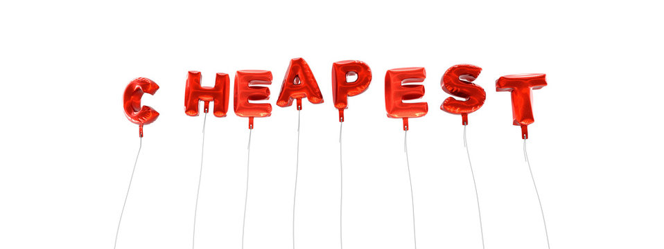 CHEAPEST - word made from red foil balloons - 3D rendered.  Can be used for an online banner ad or a print postcard.