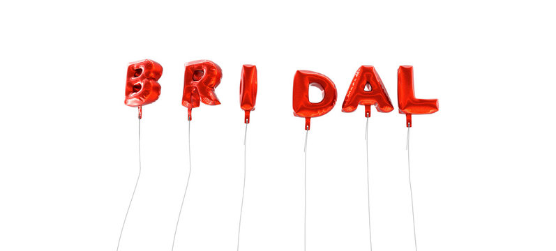 BRIDAL - word made from red foil balloons - 3D rendered.  Can be used for an online banner ad or a print postcard.