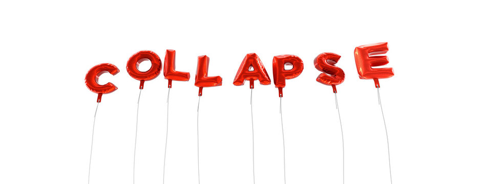 COLLAPSE - word made from red foil balloons - 3D rendered.  Can be used for an online banner ad or a print postcard.