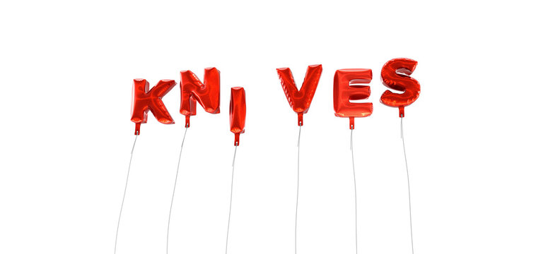 KNIVES - word made from red foil balloons - 3D rendered.  Can be used for an online banner ad or a print postcard.