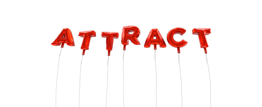ATTRACT - word made from red foil balloons - 3D rendered.  Can be used for an online banner ad or a print postcard.