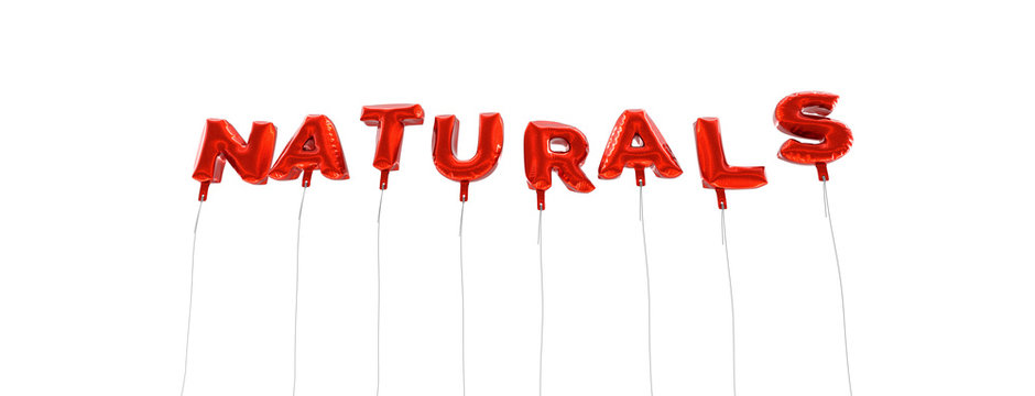 NATURALS - word made from red foil balloons - 3D rendered.  Can be used for an online banner ad or a print postcard.
