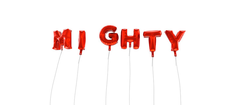 MIGHTY - word made from red foil balloons - 3D rendered.  Can be used for an online banner ad or a print postcard.