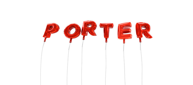 PORTER - word made from red foil balloons - 3D rendered.  Can be used for an online banner ad or a print postcard.