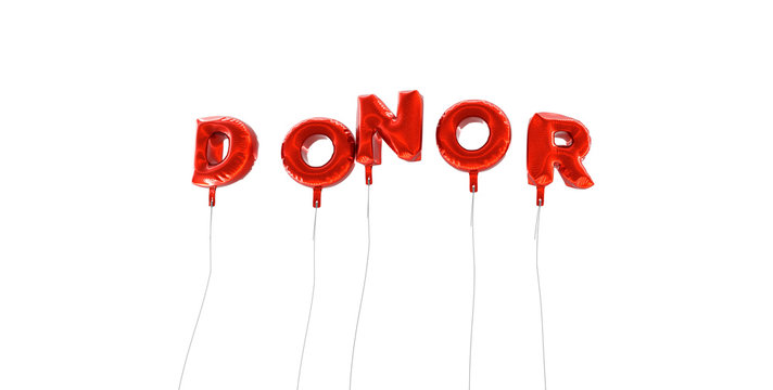 DONOR - word made from red foil balloons - 3D rendered.  Can be used for an online banner ad or a print postcard.