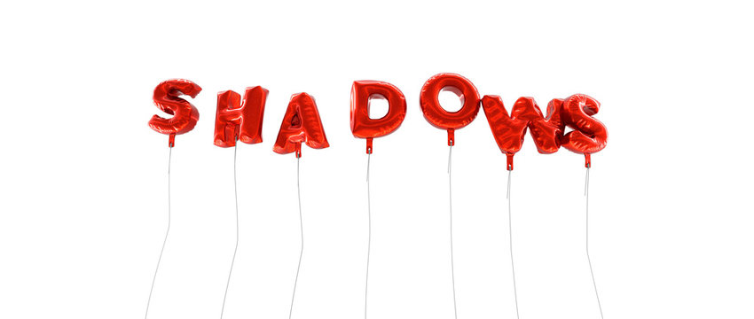 SHADOWS - word made from red foil balloons - 3D rendered.  Can be used for an online banner ad or a print postcard.