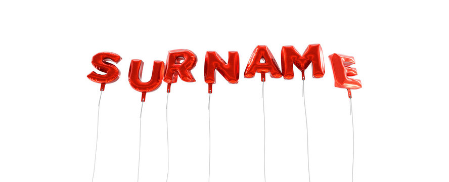 SURNAME - word made from red foil balloons - 3D rendered.  Can be used for an online banner ad or a print postcard.