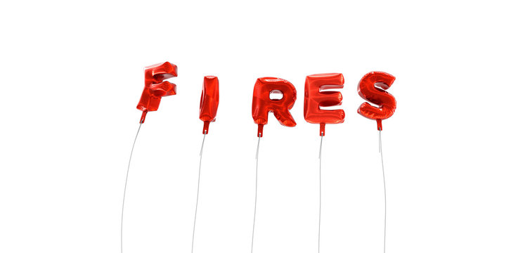 FIRES - word made from red foil balloons - 3D rendered.  Can be used for an online banner ad or a print postcard.