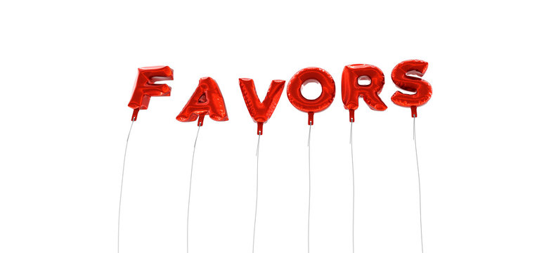FAVORS - word made from red foil balloons - 3D rendered.  Can be used for an online banner ad or a print postcard.