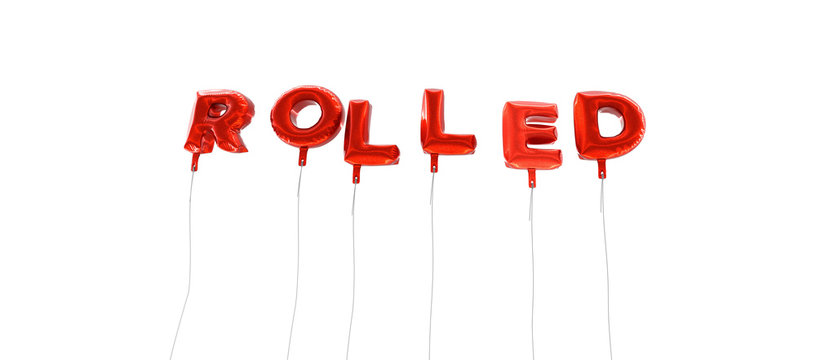 ROLLED - word made from red foil balloons - 3D rendered.  Can be used for an online banner ad or a print postcard.